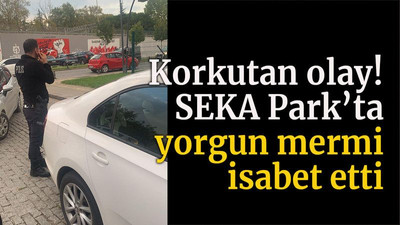 Korkutan olay! SEKA Park’ta yorgun mermi isabet etti